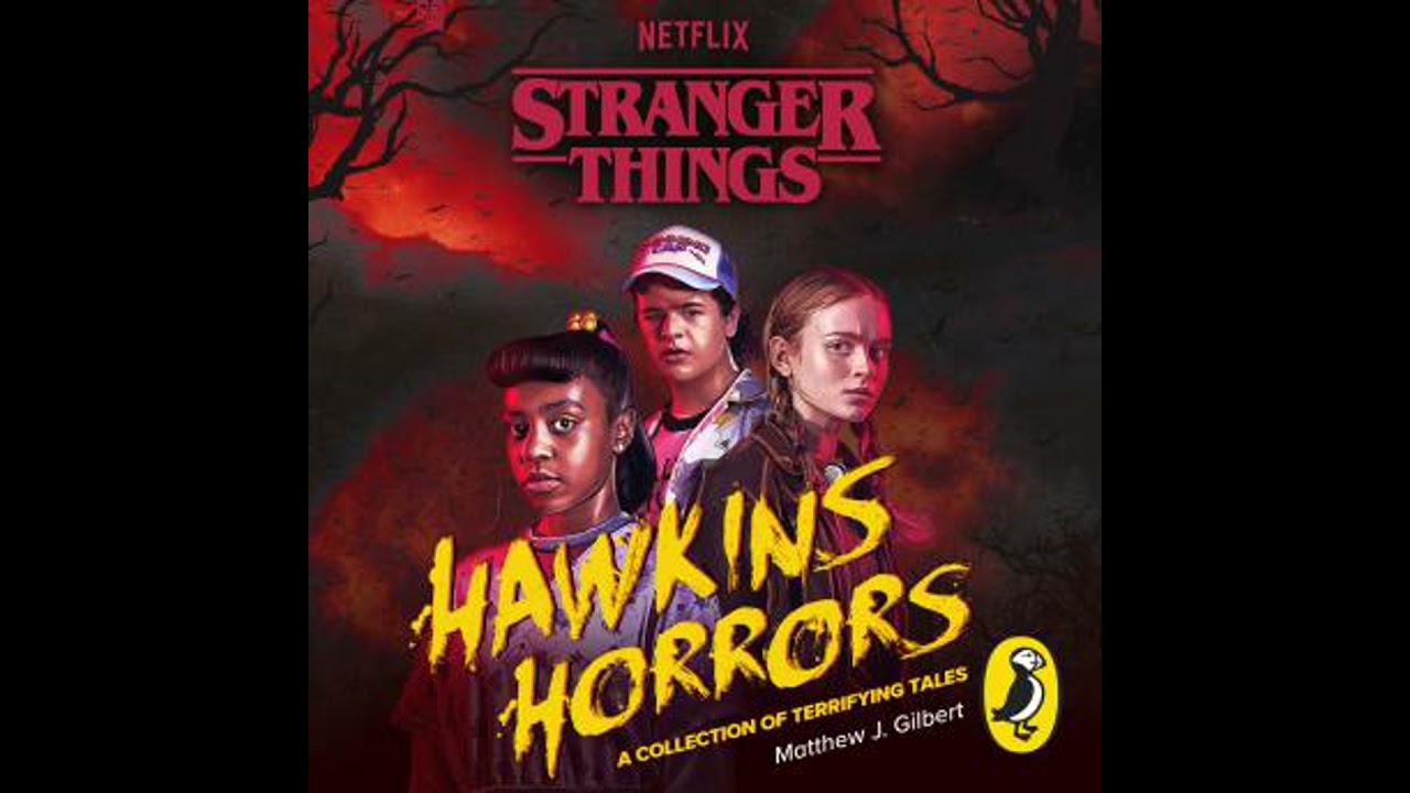 Stranger Things: Hawkins Horrors: A Collection of Terrifying Tales - Matthew J. Gilbert