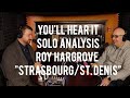 Solo Analysis: Roy Hargrove - "Strasbourg/St. Denis" - Peter Martin & Adam Maness | You'll Hear It