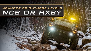 4Banger LED Pod Light Brightness: Should you choose NCS or HXB? Which one is brighter?