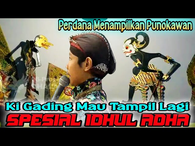 SPESIAL!!! Akhirnya ki gading pawukir mau tampil lagi sudah berani menampilkan punokawan class=