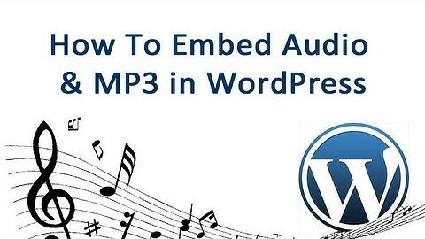 How To Embed Audio & mp3 in WordPress
