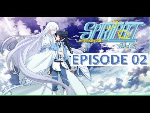 SPIRITPACT SPIRIT CONTRACT ep 20 - BiliBili