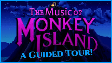 The Music of Monkey Island | A Guided Tour
