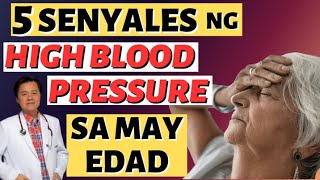 5 Senyales ng High Blood Pressure sa May Edad. - by Doc Willie Ong (Internist and Cardiologist)