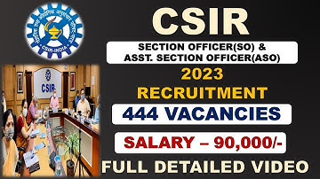 CSIR SO & ASO RECRUITMENT 2023 | CSIR SO ASO NEW VACANCY 2023 | SALARY, SYLLABUS, EXAM PATTERN