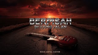 Download Lagu Berpisah di Ujung Jalan – Rock Metal Cover | EpicCoverMetal MP3 Download Lagu Berpisah di Ujung Jalan – Rock Metal Cover | EpicCoverMetal MP3