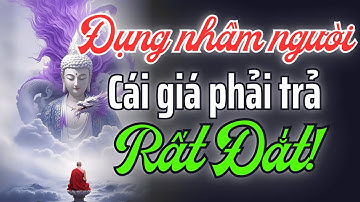 Sự Thật Rùng Mình: Người Mang Thiện Nghiệp Dài Không Thể Bị Làm Tổn Thương