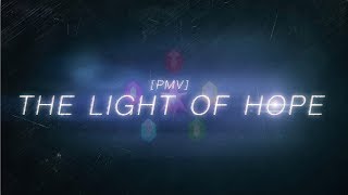 Light of Hope - [PMV Final]