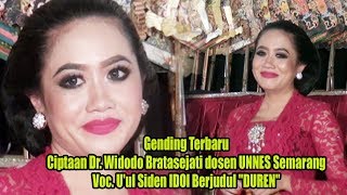 Gending Terbaru Cipt. Dr. Widodo Bratasejati  Voc. U'ul Siden IDOl