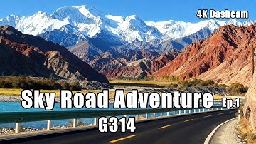 Epic 4K Drive on China’s G314 Sky Road — Through the Pamir Plateau Ep.1