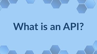 What is an API? | RapidAPI Snippets
