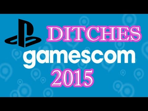 SONY DITCHES GAMESCOM 2015| "E3 AND GAMESCOM TOO CLOSE"