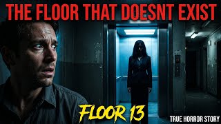 The Elevator Took Him To A Floor That Doesn't Exist — Floor 13