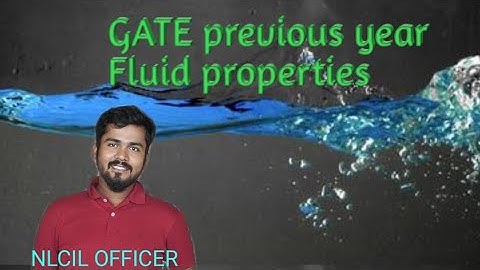 GATE PREVIOUS YEAR QUESTIONS FLUID PROPERTIES |GATE AND ESE PRACTICE SESSION