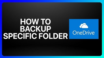 How To Backup Specific Folder In OneDrive Tutorial