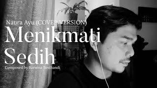 Menikmati sedih - Naura Ayu | Rizky Ramdani (COVER VERSION)