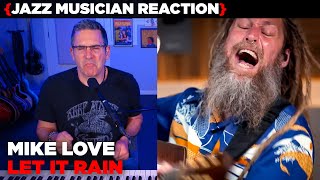 Jazz Musician REACTS | Mike Love - Let It Rain | MUSIC SHED EP362