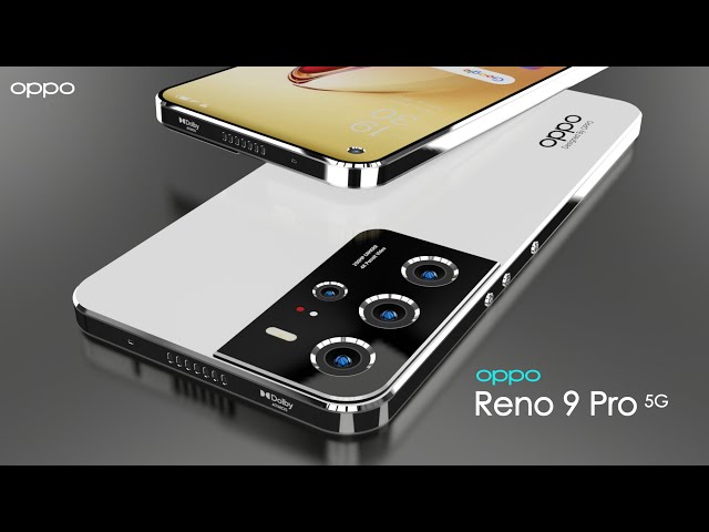 Oppo Reno 9 Pro 5G: 200MP Camera, Snapdragon 8 Gen 1, 12GB RAM, 6000mAh Battery/Oppo Reno 9 Pro 5G class=
