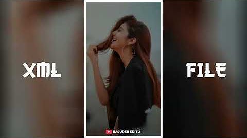 CAMARA MAN 📸 JALDI FOCUS KARO🥵||🔥 NEW XML FILE 🦋||❤️ NEW TREND XML #xml #xml_file @Basudeb_Editz