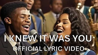 π I Knew It Was You β Official Lyrics Video | 1960s Soul Ballad π π I Knew It Was You β Official Lyrics Video | 1960s Soul Ballad π
