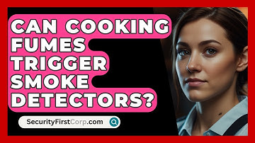 Can Cooking Fumes Trigger Smoke Detectors? - SecurityFirstCorp.com