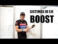 SISTEMAS DE EJES BOOST