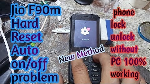 Jio F90m hard reset phone lock unlock Auto on/off restart problem solution 100% new trick 2021