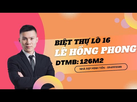 Video Biệt thự lô 16 Lê Hồng Phong - youtube
