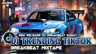 π΅ DJ BREAKBEAT VIRAL TIKTOK TERBARU 2025 FULL BASS β© DJ BREAKBEAT MIXTAPE