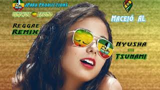 Nyusha - Tsunami - Reggae Remix