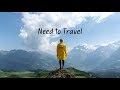 Need to Travel | Beautiful Chill Mix