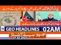 Geo News Headlines Today 02 AM | PTI Foreign Funding Case | ECP | Akbar S. Babar | 01st Feb 2022