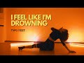 TWO FEET | I Feel Like I'm Drowning | Choreography by Rada