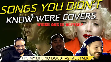Songs You didn't Know Were Covers | It's My Life | No Doubt Vs Talk Talk