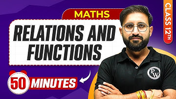 Relations and Functions in 50 Minutes | Class 12th Maths | Mind Map Series