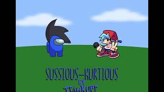 Sussious-Kurtious - Vs Teamkurt Vs Impostor Kurt