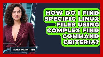 How Do I Find Specific Linux Files Using Complex Find Command Criteria?