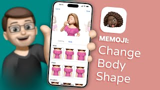 Personalise your Memoji by adjusting Body Shape and Proportions