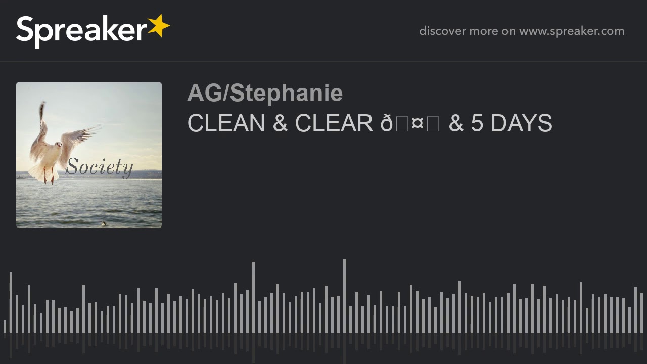 CLEAN & CLEAR ? & 5 DAYS