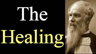 The Healing of a Boy with an Evil Spirit - Bishop J. C. Ryle  / Christian Audio Devotionals