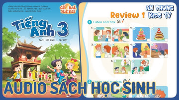 Review 1 | Audio Sách Học Sinh Tập 1 Tiếng Anh 3 Global Success Lớp 3 mới 2022 Phụ Đề Anh Việt