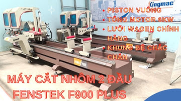 Máy Cắt Nhôm 2 Đầu Fenstek F900 Plus Bản Cải Tiến 09S // Đăng Chấp 0934637566