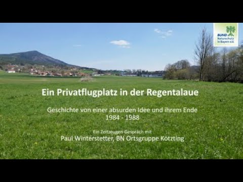 Ein Privatflugplatz in der Regenaue in Bad Kötzting - BUND Naturschutz Zeitzeugen