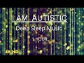 Autism, ADHD, SPD, &amp; Aspergers Relaxing Deep Sleep Music: (Meltdown) 1 Hour-  Fiber Optic