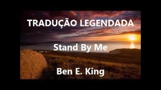 Stand By Me (Ben E. King) - tradução legendada
