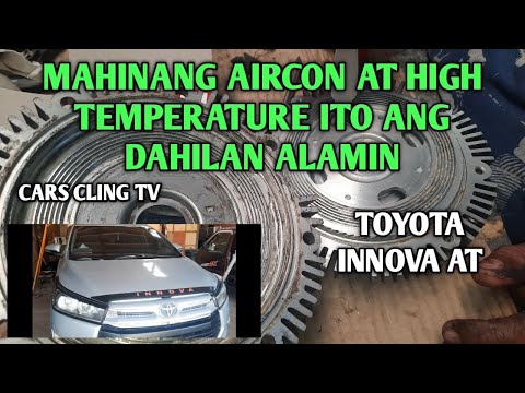 CLUTH FAN OVERHAUL SILICON OIL ADDED TOYOTA INNOVA MAINIT NA AIRCON AT HIGH TEMPERATURE FIXED ALAMIN