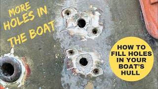 How to Fill Holes In Your Boat’s Hull | Sailboat Restoration Ep. 20