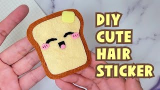 DIY Cute Toast Hair Sticker