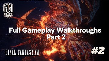 Final Fantasy XVI – Part 2 Full Gameplay Walkthrough (No Commentary | 4K 60FPS)