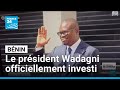 Bénin : le président Romuald Wadagni succède officiellement à Patrice Talon • FRANCE 24